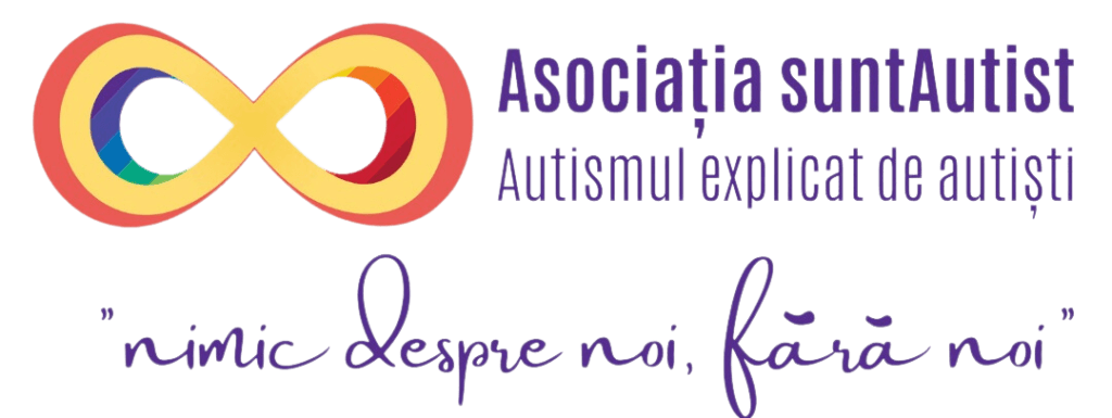 Asociatia Sunt Autist - Autismul explicat de autisti